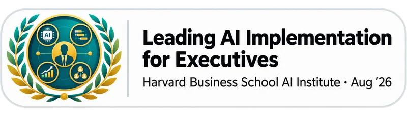 Certificare Leading AI Implementation for Executives — Harvard Business School AI Institute, august 2026